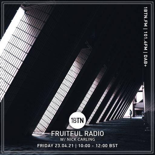 Fruitful Radio with Nick Carling - 23.04.2021
