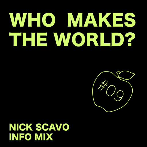 Info Unltd Nick Scavo - Who makes the world? MIX 27.01.2020