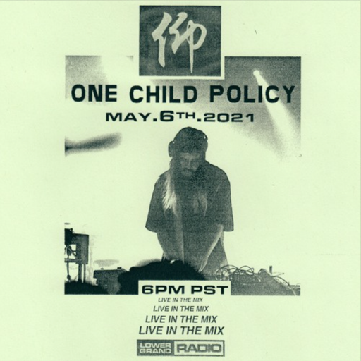 One Child Policy For Lower Grand Radio May 6th 2021
