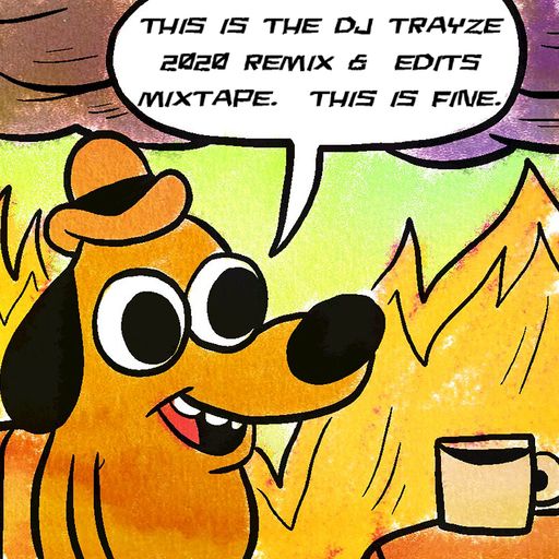 2020 Remixes & Edits Mixtape