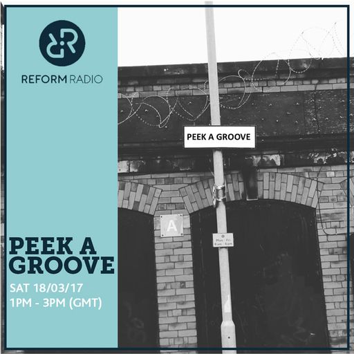 Peek A Groove 18th March 2017