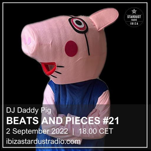 Daddy Pig	Beats And Pieces #21 - The dark side of the pig
