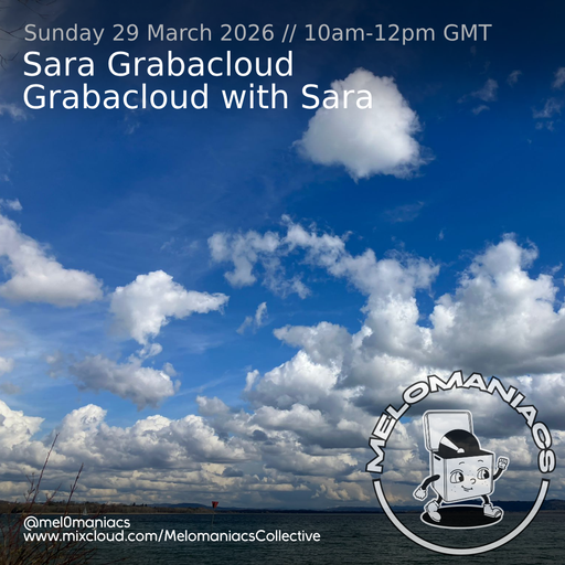 Grabacloud with Sara // Grabacloud with Sara // 29.03.26 // Melomaniacs Live