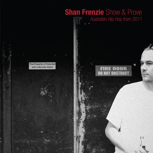 Shan Frenzie - Show And Prove (Australian Hip Hop)