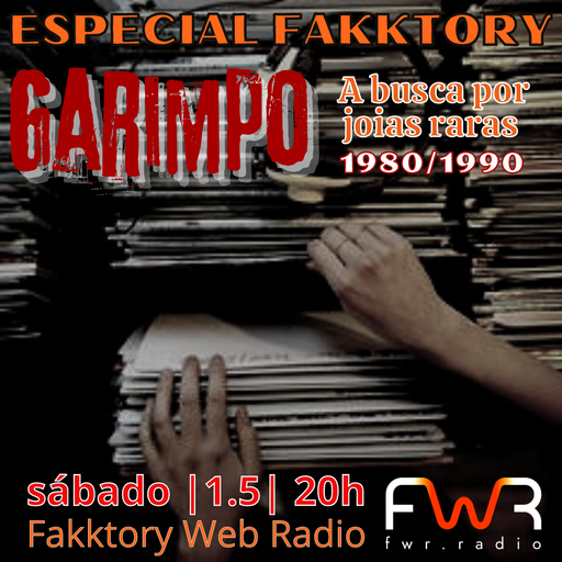 Especial Fakktory - Garimpo - Joias raras 80/90 - 1.5.2021