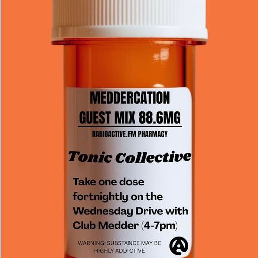 Meddercation Interview & Guest Mix: Tonic Collective