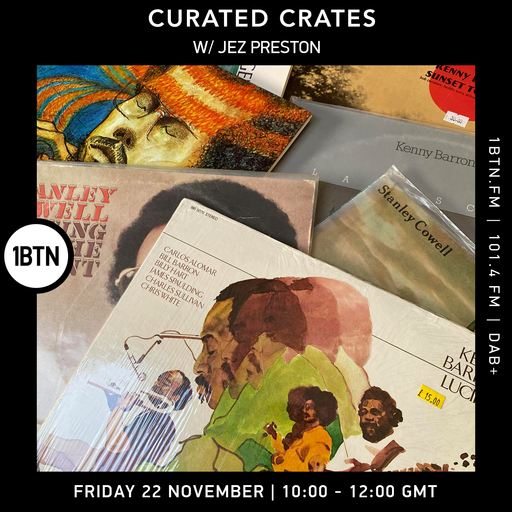 Curated Crates w/ Jez Preston - 22.11.24