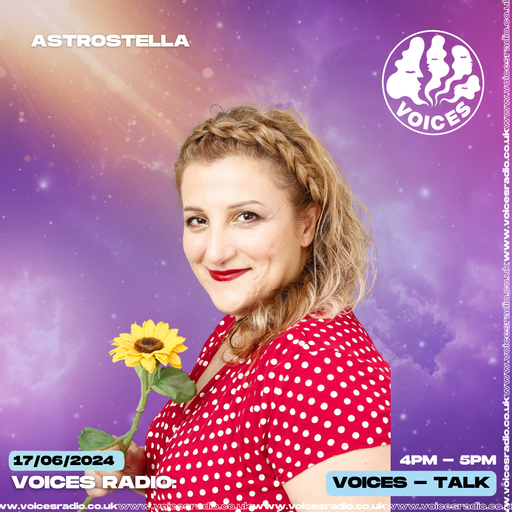 Astrostella w/ Stella Astrologer - 17/06/24 - Voices Radio