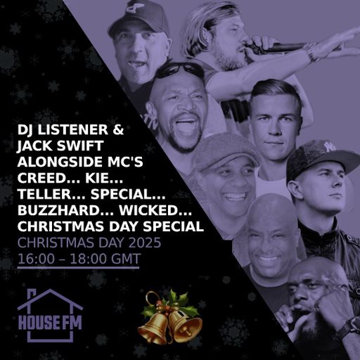CHRISTMAS EVE MIDWEEK SPECIAL - DJ LISTENER & JACK SWIFT WITH MCS CREED, KIE, SPECIAL, BUZZHARD