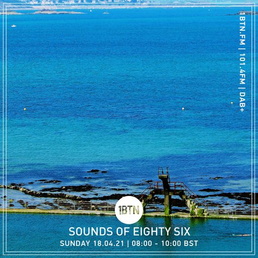 Sounds Of Eighty Six - 18.04.2021