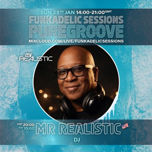 Mr Realistic - Funkadelic Sessions | PUREGROOVE - 25-JAN-2026