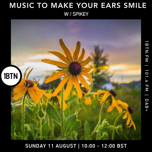 Music To Make Your Ears Smile w/ Spikey - 11.08.24