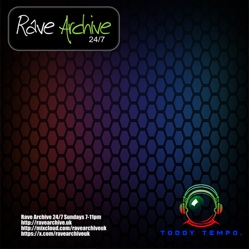 Toddy Tempo Live - Rave Archive 247 - 05.01.25