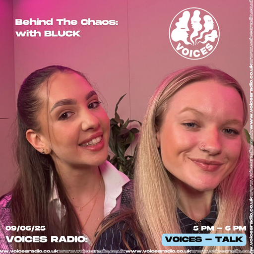 BEHIND THE CHAOS   EP. 8 With BLUCK 09/06/25 - [Voices Radio]