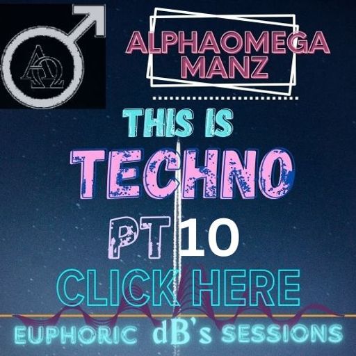 AlphaOmega Manz Euphoric Techno Set Pt 10