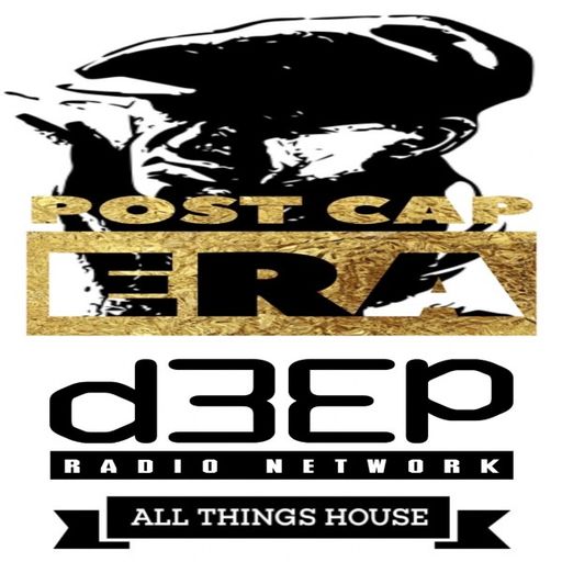 Post Cap Era - All Things House (20/07/25)