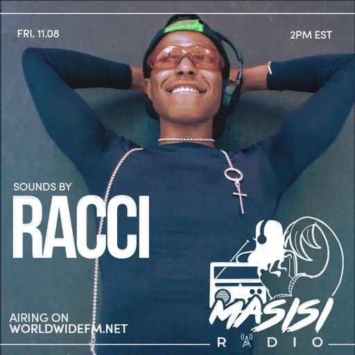 Masisi Radio takeover: Racci // 08-11-2024