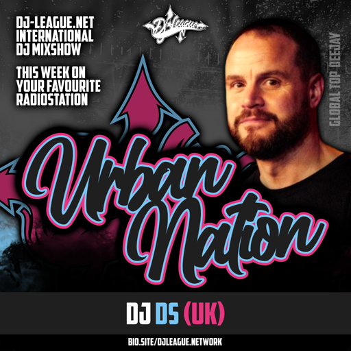 Urban Nation Mixshow | 19.08.2024 | Dj DS (UK)