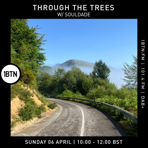 Through The Trees w/ Souldade - 06.04.25
