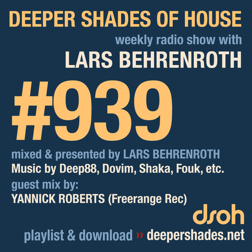 DSOH #939 Deeper Shades Of House w/ guest mix by YANNICK ROBERTS