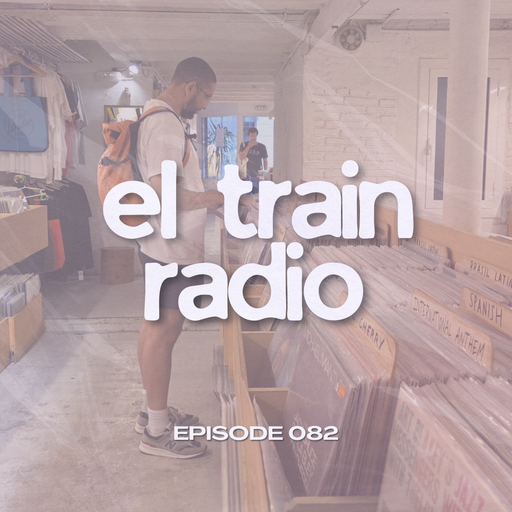 El Train Radio (02/09/2025)