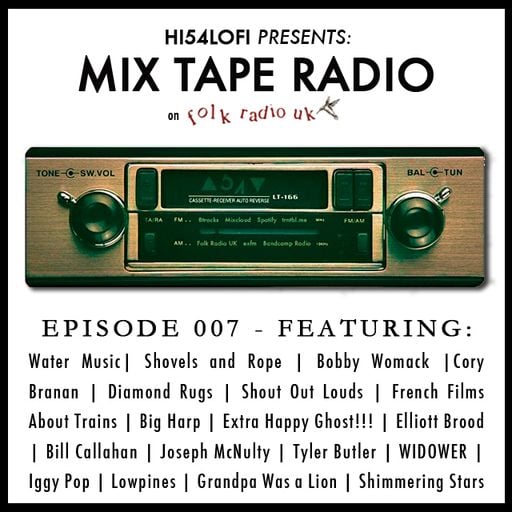 Mix Tape Radio on Folk Radio UK | EPISODE 007