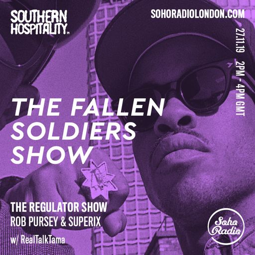 The Regulator Show - 'The Fallen Soldiers show ' - Rob Pursey & Superix + special guests