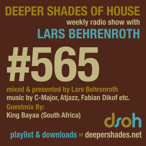 Deeper Shades Of House #565 w/ exclusive guest mix by KING BAYAA