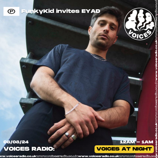 FunkyKid Crisis invites EYAD 08/08/24 - Voices Radio