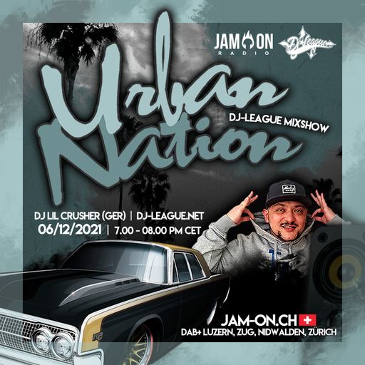 Urban Nation Mixshow | 06.12.2021 | DJ Lil Crusher (GER)
