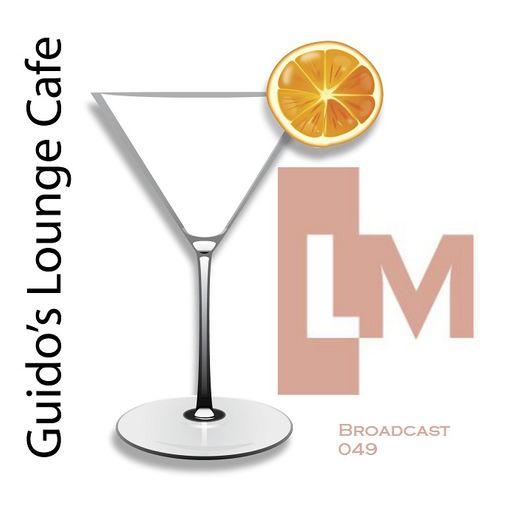 Guido's Lounge Cafe Broadcast#049 Lounge Masters Vibe Mix (20130208)