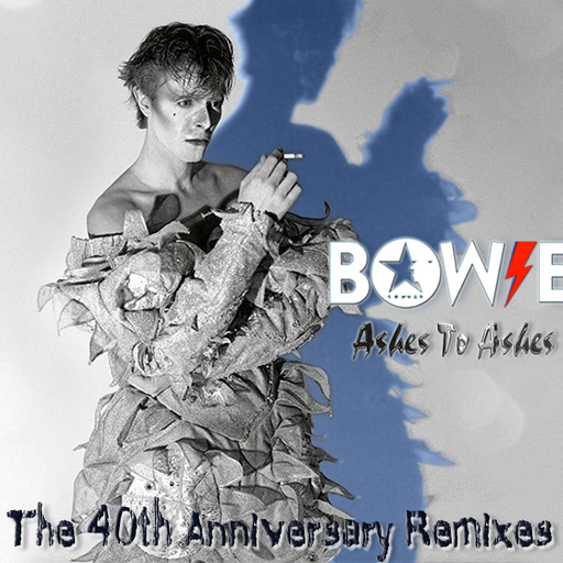 Bowie Ashes To Ashes - The 40th Anniversary Remixes