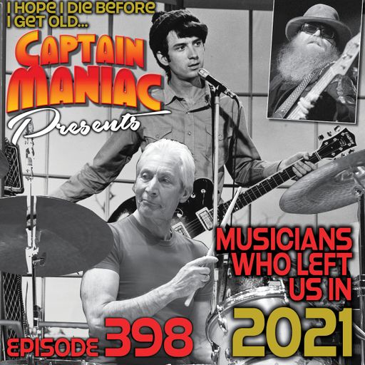 Episode 398 / Musicians Who Left Us In 2021