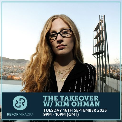The Takeover w/ Kim Öhman 16th September 2025