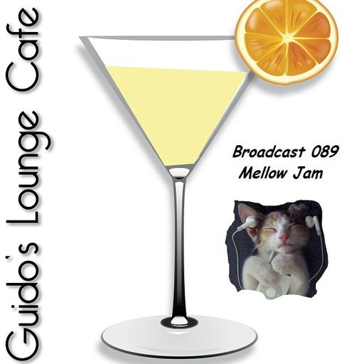 Guido's Lounge Cafe Broadcast 089 Mellow Jam (20131115) 