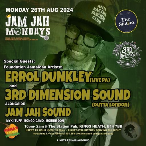 Jam Jah Mondays 26th Aug ft. Errol Dunkley and 3rd Dimension Sound
