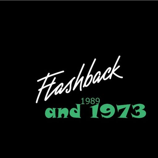 Flashback 1973 and 1989