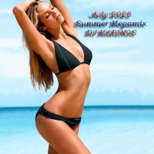 July 2023 Summer Megamix by DJ MARINOS