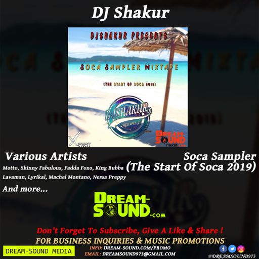 DJ Shakur - Soca Sampler (The Start Of Soca 2019)