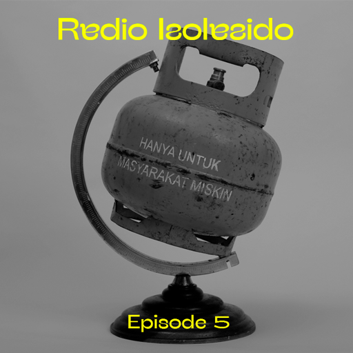 RADIO ISOLASIDO: EPISODE 5 - 06/11/2021