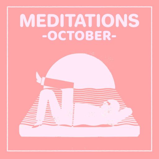 Meditations with Matt Beck: October (07/10/2019)