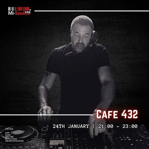 Cafe 432 / Mi-Soul Radio / Sat 9pm - 11pm / 24-01-2026