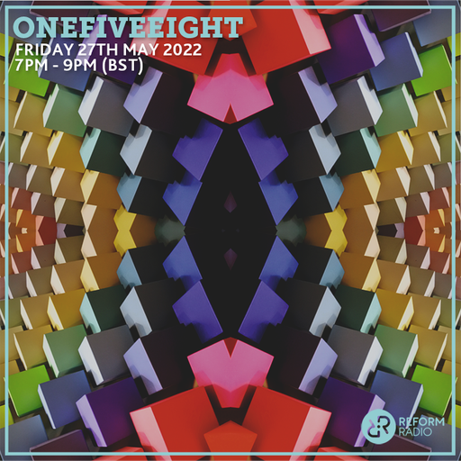 OneFiveEight 27th May 2022