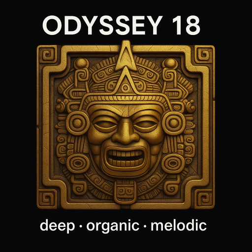 Odyssey 18 - Deep - Organic - Melodic