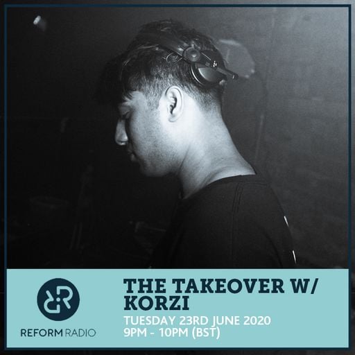 The Takeover w/ Korzi 23rd June 2020
