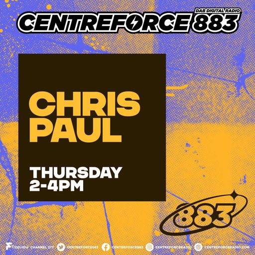 Chris Paul - 88.3 Centreforce DAB+ Radio - 14 - 08 - 2025 .mp3