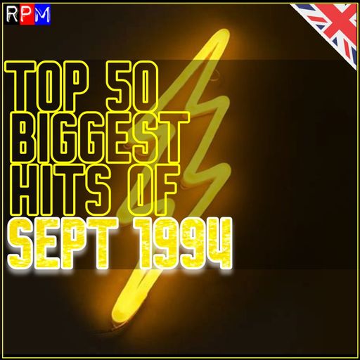 TOP 50 BIGGEST HITS OF SEPTEMBER 1994 *SELECT EARLY ACCESS*