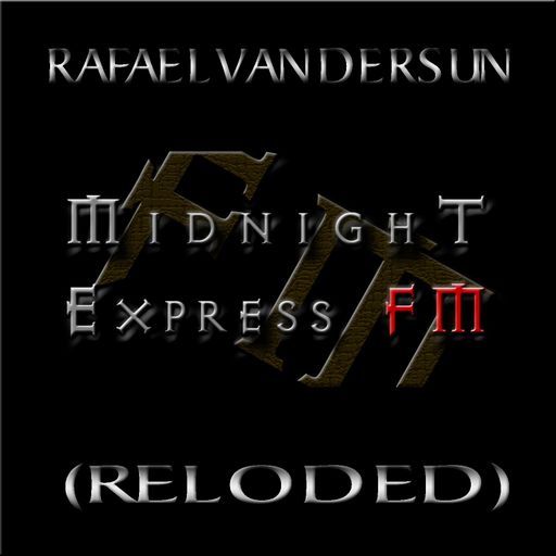 Rafael Vandersun - Midnight Expres fm (Reloded)