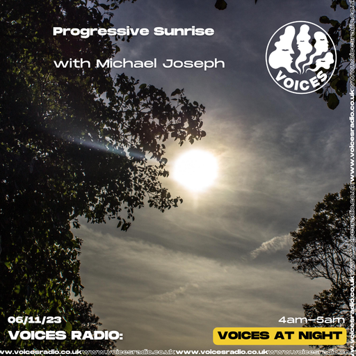 Progressive Sunrise w/ Michael Joseph - 06.11.23 - Voices Radio