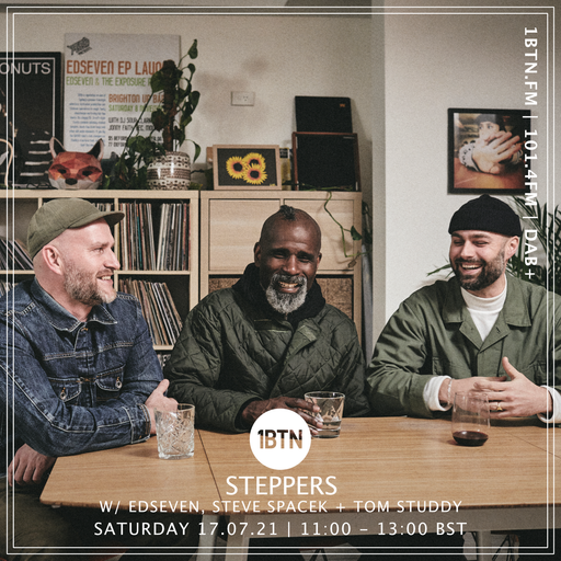 Steppers with Edseven, Steve Spacek & Tom Studdy - 17.07.2021
